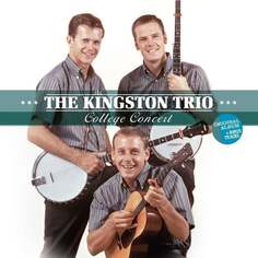 Виниловая пластинка The Kingston Trio - College Concert Vinyl Passion