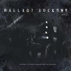 Виниловая пластинка Various Artists - Ballady Rockowe. Volume 2 MTJ Agencja Artystyczna
