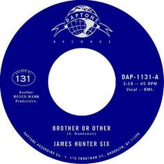 Виниловая пластинка The James Hunter Six - Brother Or Other / Never Daptone Records