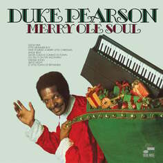 Виниловая пластинка Pearson Duke - Merry Ole Soul LP Blue Note Records