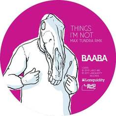 Виниловая пластинка Baaba - Things I&apos;m Not Lanquidity Records