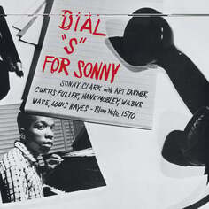 Виниловая пластинка Clark Sonny - Dial S For Sonny (Reissue) Blue Note