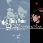 Виниловая пластинка The Hillbilly Moon Explosion - 7-My Love, For Evermore Jungle Records