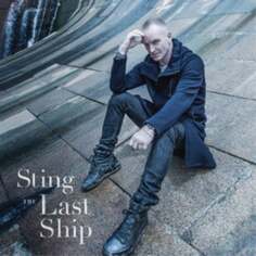 Виниловая пластинка Sting - The Last Ship Universal Music Group