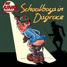 Виниловая пластинка The Kinks - Schoolboys in Disgrace BMG Entertainment