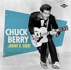 Виниловая пластинка Berry Chuck - Johnny B. Goode Wagram