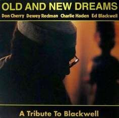 Виниловая пластинка Old and New Dreams - A Tribute To Blackwell Eargong Records