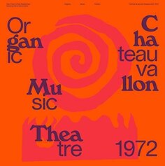 Виниловая пластинка Various Artists - Organic Music Theatre Festival De Jazz De Chateauvallon 1972 (Feat. Nana Vasconcelos)