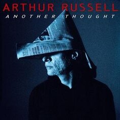 Виниловая пластинка Russell Arthur - Another Thought Be With Records
