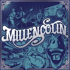 Виниловая пластинка Millencolin - Machine 15 Epitaph