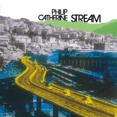 Виниловая пластинка Catherine Philip - Stream Audio Clarity