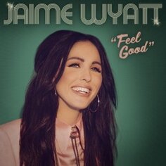 Виниловая пластинка Wyatt Jaime - Feel Good New West Records, Inc.
