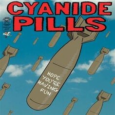Виниловая пластинка Cyanide Pills - 7-Hope You&apos;re Having Fun Cargo Duitsland