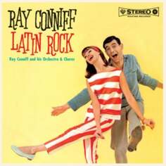 Виниловая пластинка Ray Conniff, His Orchestra &amp; Chorus - Latin Rock Waxtime