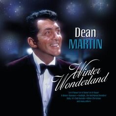 Виниловая пластинка Dean Martin - Winter Wonderland Vinyl Passion