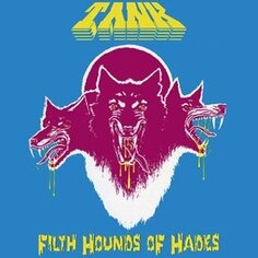 Виниловая пластинка Tank - Filth Hounds of Hades High Roller Records