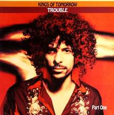 Виниловая пластинка Kings Of Tomorrow - Trouble Various Distribution