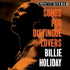 Виниловая пластинка Holiday Billie - Songs For Distingue Lovers Verve