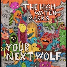 Виниловая пластинка High Water - Your Next Wolf Minty Fresh