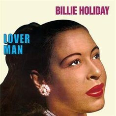 Виниловая пластинка Holiday Billie - Lover Man Waxtime