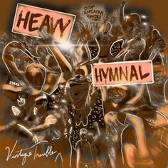 Виниловая пластинка Vintage Trouble - Heavy Hymnal Cooking Vinyl