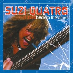 Виниловая пластинка Quatro Suzi - Back To the Drive Cherry Red Records