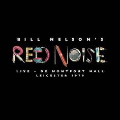 Виниловая пластинка Nelson Bill - Live At the De Montfort Hall, Leicester 1979 Esoteric