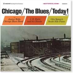 Виниловая пластинка Various Artists - Chicago/The Blues/Today! Concord