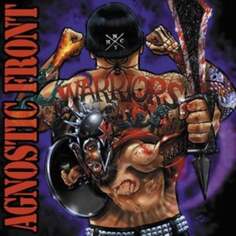 Виниловая пластинка Agnostic Front - Warriors Rebellion Records