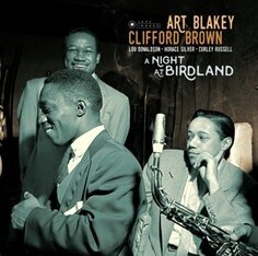 Виниловая пластинка Art &amp; Clifford Brown Blakey - Blakey, Art &amp; Clifford Brown - A Night At Birdland Jazz Images