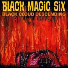Виниловая пластинка Black Magic Six - Black Cloud Descending Svart Records