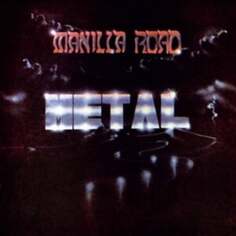 Виниловая пластинка Manilla Road - Metal High Roller