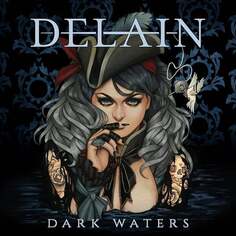 Виниловая пластинка Delain - Dark Waters Napalm Records