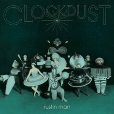 Виниловая пластинка Rustin Man - Clockdust Domino Records