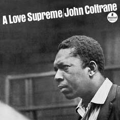 Виниловая пластинка Coltrane John - A Love Supreme (Accoustic Sounds) Impulse