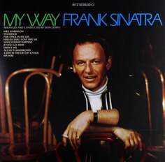 Виниловая пластинка Sinatra Frank - My Way Virgin EMI Records
