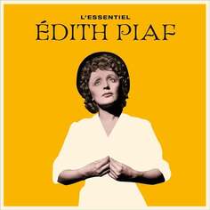 Виниловая пластинка Edith Piaf - L&apos;essentiel French Connection