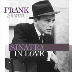 Виниловая пластинка Sinatra Frank - Sinatra In Love (Remastered) Vinyl Passion
