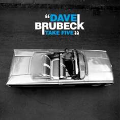 Виниловая пластинка Brubeck Dave - Take Five Wagram