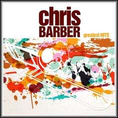 Виниловая пластинка Barber Chris - Greatest Hits ZYX Music