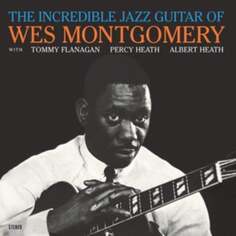 Виниловая пластинка Montgomery Wes - The Incredible Jazz Guitar of Wes Montgomery Concord Music Group
