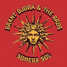 Виниловая пластинка Brant Bjork and The Bros - Somera Sol Heavy Psych Sounds