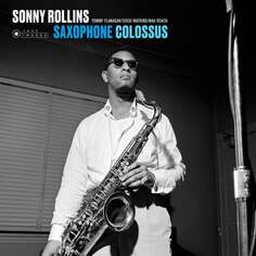 Виниловая пластинка Sonny Rollins - Saxophone Colossus Jazz Images