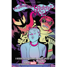 Книга The Unbeatable Squirrel Girl – Volume 4: I Kissed A Squirrel And I Liked It (Paperback)