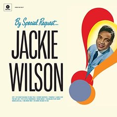Виниловая пластинка Jackie Wilson - By Special Request Waxtime