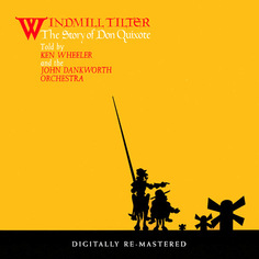 Джаз Classics & Jazz UK Ken Wheeler, The John Dankworth Orchestra - Windmill Tilter (The Story Of Don Quixote) (Limited)