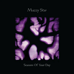 Рок IAO Mazzy Star - Seasons Of Your Day (Black Vinyl 2LP)