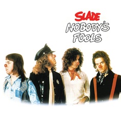 Рок IAO Slade - Nobodys Fools (coloured) (Сoloured Vinyl LP)