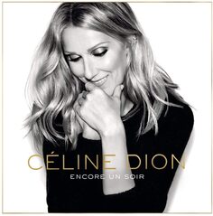 Поп Sony Celine Dion - Encore un soir