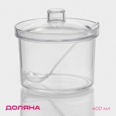 Сахарница с ложкой доляна, 400 мл, 10,5×10,5×10 см, цвет прозрачный